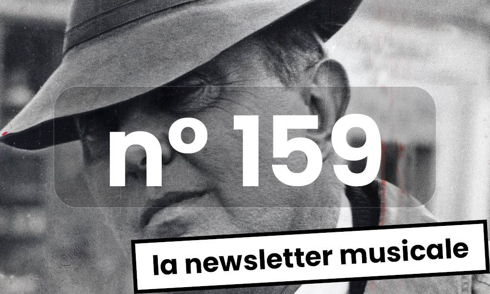 La Newsletter Musicale #159, de Bruxelles à Cork
