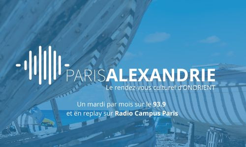 Épisode Paris-Alexandrie : l’émission #13 de l'émission Paris Alexandrie
