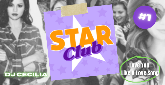 Épisode Star Club #1 - Love You Like A Love Song de l'émission Star Club