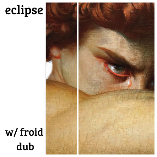 Épisode eclipse w/ Froid Dub de l'émission eclipse