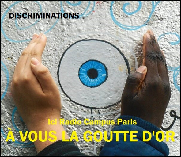 Épisode À Vous la Goutte d'Or : Discriminations de l'émission À Vous La Goutte D'Or