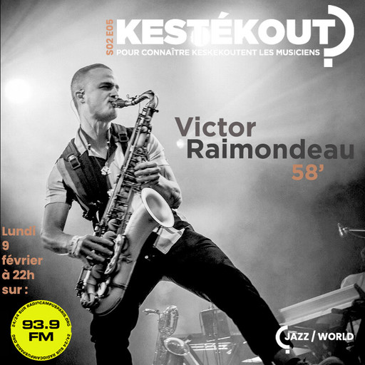 Épisode KESTEKOUT S02E05 - VICTOR RAIMONDEAU de l'émission Kestékout ?