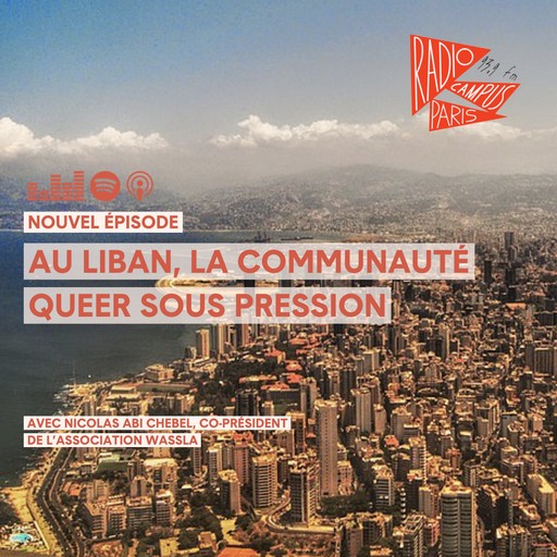 Épisode L'HEBDO — Au Liban, la communauté queer sous press... de l'émission Le Lobby