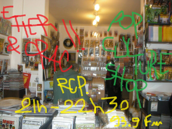 Épisode Ether et Crac! avec Fred Paquet (Pop Culture Shop) de l'émission Ether, et crac !