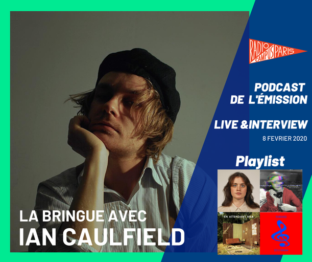 Épisode LA BRINGUE AVEC IAN CAULFIELD (S1) de l'émission La Bringue
