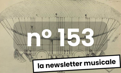 La Newsletter Musicale #153, de Cardiff à Katmandou