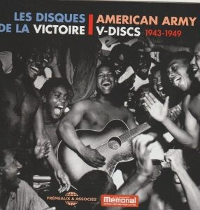 Épisode American Army V Discs, de quelle victoire parle-t-... de l'émission Le Jazz fait des Histoires