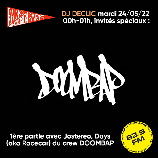 Épisode DJ DECLIC : Le DOOMBAP crew à l'affiche - JOSTEREO... de l'émission Hip Hop Revenge