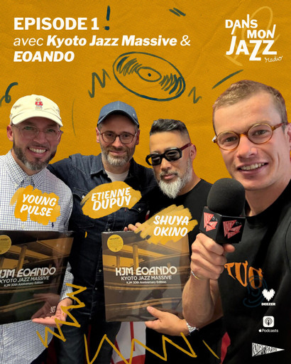 Épisode (Full Interview) Episode 1 avec Kyoto Jazz Massive... de l'émission Dans Mon Jazz