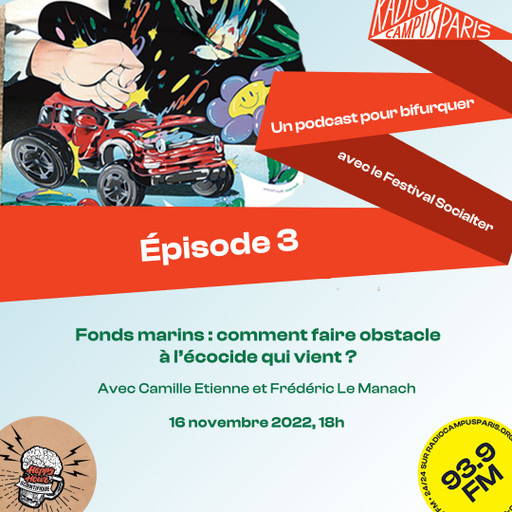 Épisode Un podcast pour bifurquer : 03 - Fonds marins : co... de l'émission Émissions spéciales