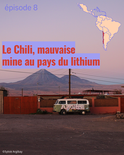 Épisode Le Chili, mauvaise mine au pays du lithium de l'émission Semillas Latinas