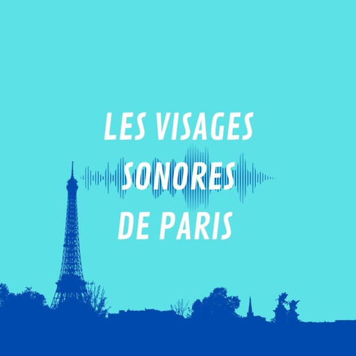 Les Visages Sonores de Paris