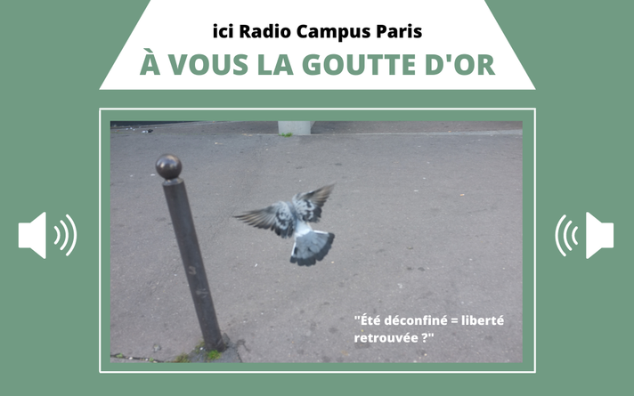 Épisode À Vous La Goutte D'Or : Été déconfiné = liberté re... de l'émission À Vous La Goutte D'Or