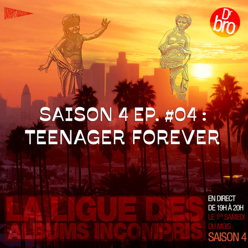 Épisode La Ligue : S4 Ep.04 : Forever Teenager de l'émission La ligue des albums incompris
