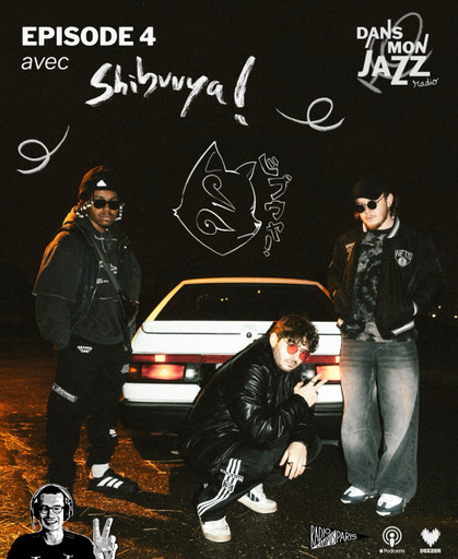 Episode 4 avec SHIBUUYA!