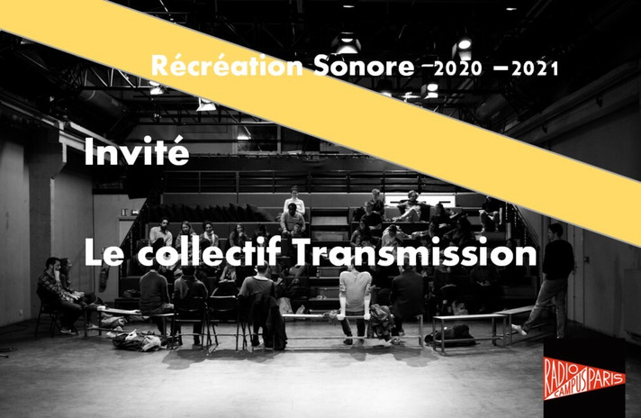 Épisode Récréation Sonore : Invite le collectif Transmissi... de l'émission Récréation sonore
