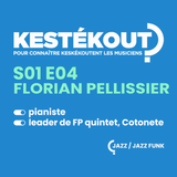 KESTEKOUT E04 - FLORIAN PELLISSIER
