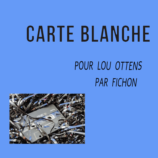 Épisode Pour Lou Ottens, par Fichon de l'émission Carte Blanche