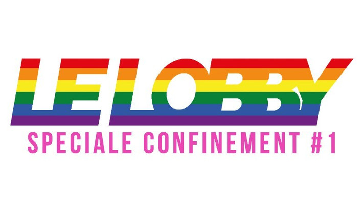 Épisode Le Lobby : Les luttes queers au temps du coronavir... de l'émission Le Lobby