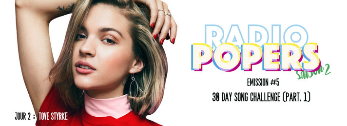 Épisode Radio Popers S02 #5 - 30 DAY SONG CHALLENGE (Part... de l'émission Popers