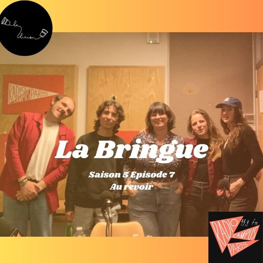 La Bringue : Au revoir