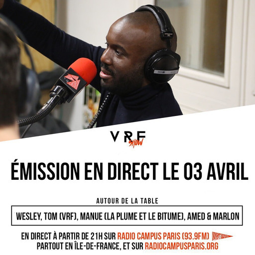 Épisode VRF Show #16 avec Wesley, Manue, Tom, Amed et Marl... de l'émission Vrai Rap Francais