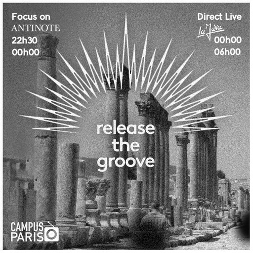 Épisode Release The Groove XXV « Special Antinote » de l'émission Release The Groove
