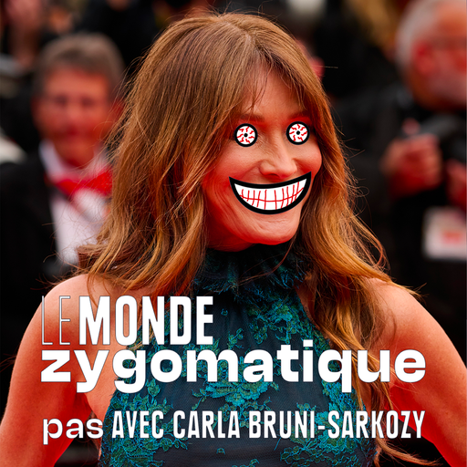 Épisode (pas) Avec Carla Bruni-Sarkozy de l'émission Le Monde Zygomatique