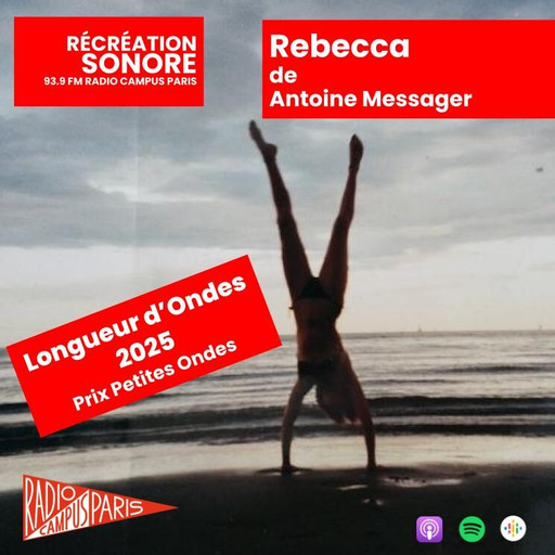 Épisode Rebecca de l'émission Récréation sonore