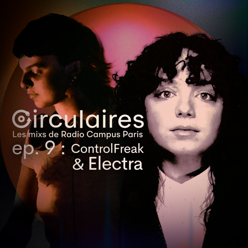 Épisode Ep. 9.2 – ControlFreak de l'émission Circulaires