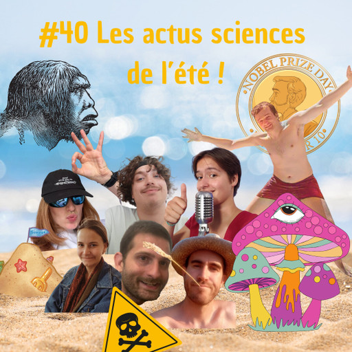 Épisode #40 - Les actus sciences de l'été de l'émission Happy Hour Scientifique