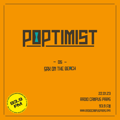 Épisode Poptimist : 05 – Sax on the Beach de l'émission Poptimist