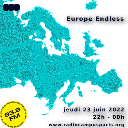 Épisode Planisphère : 63 – Europe Endless de l'émission Planisphère
