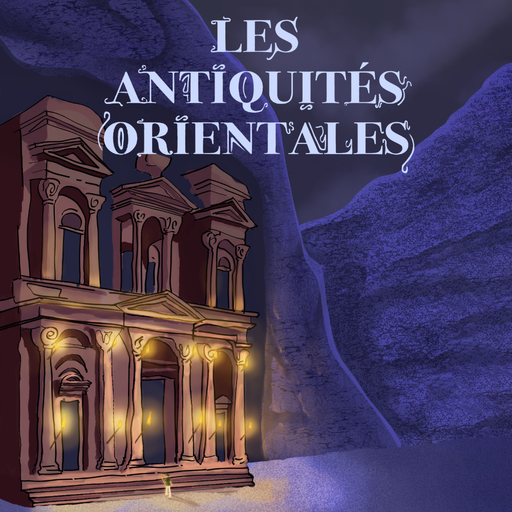 Épisode Episode 8 : François Desset, le déchiffreur de l'E... de l'émission Les Antiquités orientales