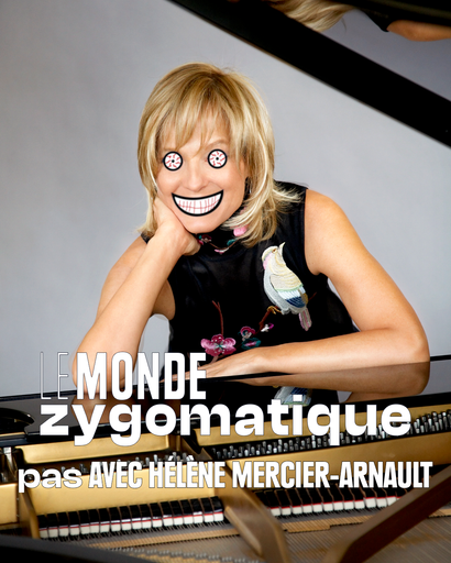 Épisode (pas) Avec Hélène Mercier-Arnault de l'émission Le Monde Zygomatique