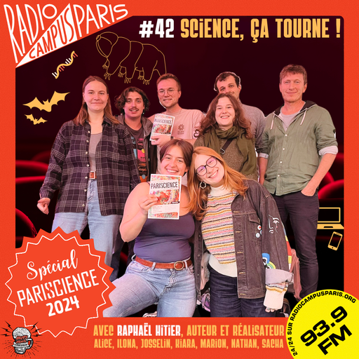 Épisode #42 - Sciences, ça tourne ! de l'émission Happy Hour Scientifique