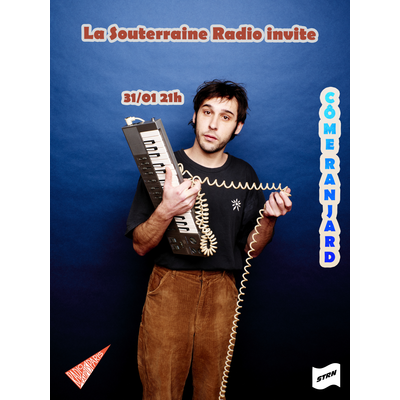 La Souterraine Radio : Côme Ranjard // 31.01.2025 episode artwork