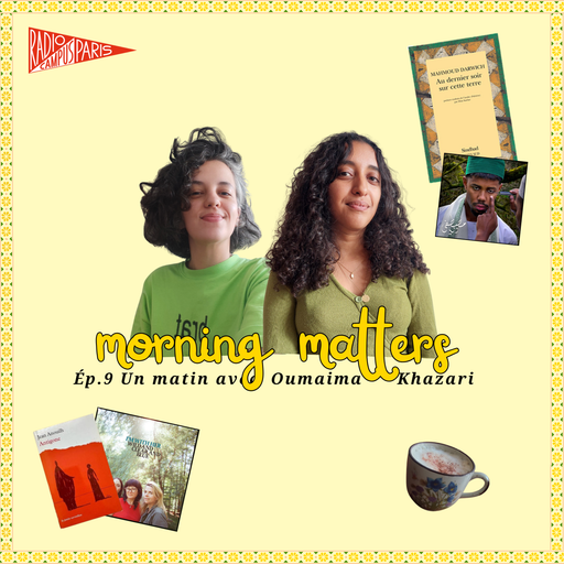 Episode 9 Un matin avec Oumaima Khazari