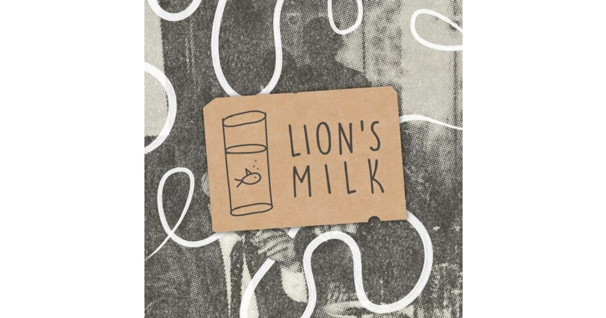 Lion’s Milk