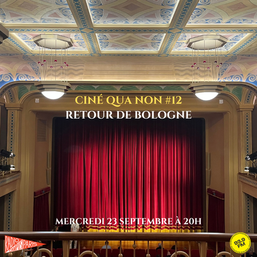 Épisode Retour de Bologne de l'émission Ciné qua non