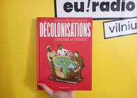Décolonisations, L’Histoire au présent de Guillaume Blanc et Stephen Desberg