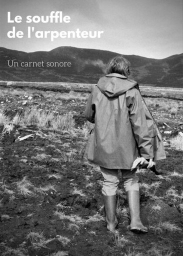Épisode Récréation Sonore – Le souffle de l’arpenteur de l'émission Récréation sonore