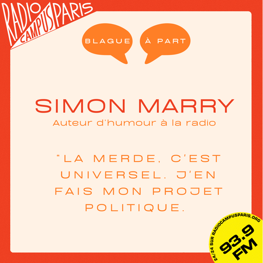 Épisode Simon Marry - L'humour à la radio - S1E2 de l'émission Blague à part
