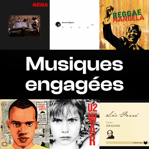 Épisode Emission 6 - Hors série - Musiques engagées de l'émission À l'oreille du monde