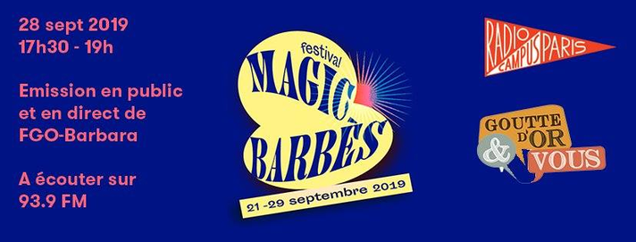 Épisode Goutte d'or et Vous // Magic Barbès de l'émission Émissions spéciales