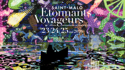 Étonnants Voyageurs 2026 : Saint-Malo s'ouvre aux artistes du monde