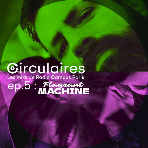 Épisode Ep. 5 – Flagrant Machine #1 de l'émission Circulaires