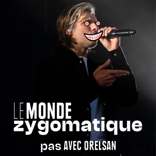 Épisode (pas) Avec Orelsan de l'émission Le Monde Zygomatique