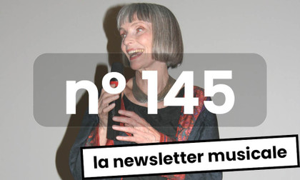 La Newsletter Musicale #145, de Winnipeg à Berlin