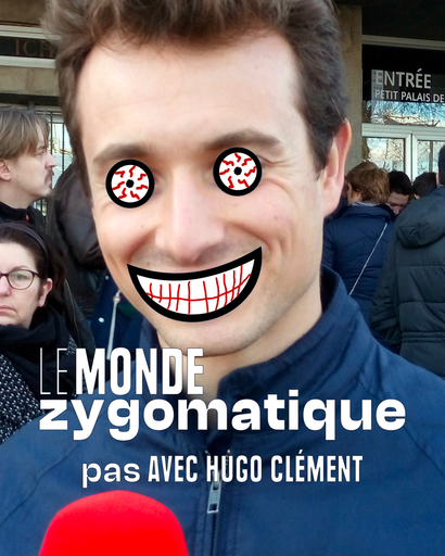 Épisode (pas) Avec Hugo Clément de l'émission Le Monde Zygomatique